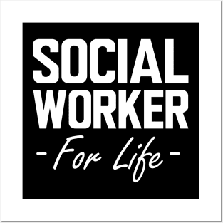 Social Worker for life w Posters and Art